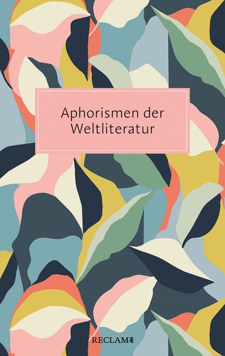 Aphorismen der weltliteratur - der,