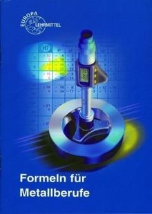 Formeln für metallberufe von - formeln,