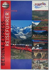 Bernina Express : Reiseführer Buch -