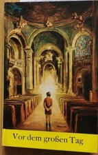 Vor dem grossen Tag. Erzählungen für Kommunionkinder