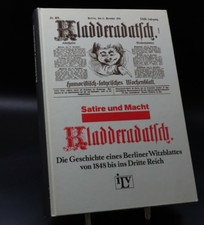 Kladderadatsch - Geschichte eines Berliner Witzblattes 1848 bis ins Dritte Reich