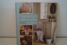 Buch - Natürlich dekorativ - Wohnen & Dekorieren mit Naturmaterialien