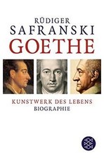 Goethe: Kunstwerk des Lebens von Safranski, Rüdiger | Buch | Zustand gut