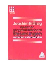 SPS. Speicherprogrammierbare Steuerungen verstehen und anwenden.: Grundlagen und
