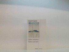 Leben zwischen Haben und Sein