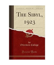 The Sibyl, 1923 [Classic Reprint], Otterbein College