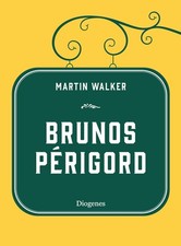 Martin Walker Brunos Périgord