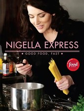 Nigella Express: Good Food