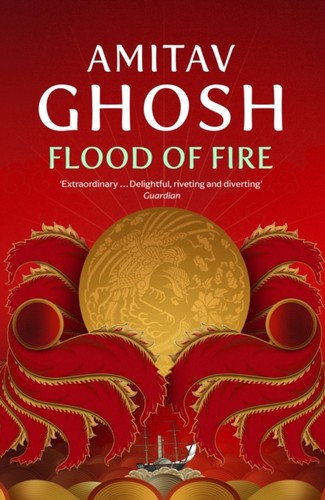 Flood fire ibis trilogy - fire,
