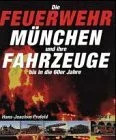 Die Feuerwehr München und