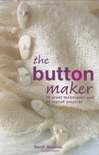 The Button Maker: 30 Great Techniques and 35 Sty... | Book | condition very good