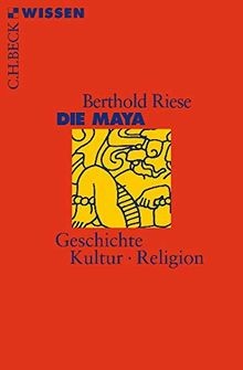 Die maya geschichte kultur - maya:,