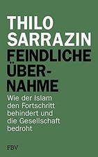 Feindliche Übernahme: Wie der Islam den Fortschritt... | Buch | Zustand sehr gut