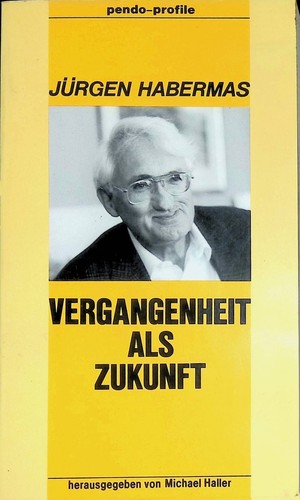Vergangenheit als zukunft - vergangenheit,