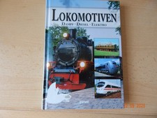 Lokomotiven- Dampf- Diesel - Elektro