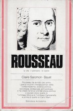 Salomon-Bayet, ..ROUSSEAU: DAS LEBEN, DAS DENKEN, DIE WERKE