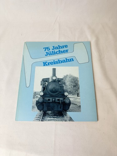 Jahre jülicher kreisbahn - jülicher,