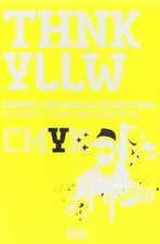 Think Yellow: Graphic Design