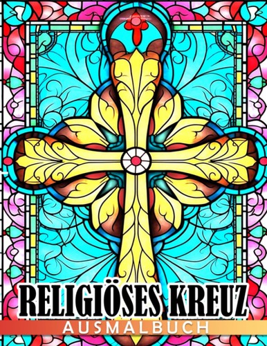 Ausmalbuch religiöses kreuz - ausmalbuch,
