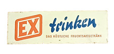 Orig.Emaille Reklame Schild  "EX trinken" 50er Jahre
