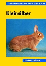 Kleinsilber (Schriftenreihe für Kaninchenzucht) Scholz Hans, P: