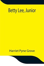 Harriet Pyne Grove | Betty