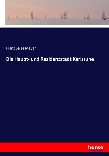 Die haupt und residenzstadt - die,