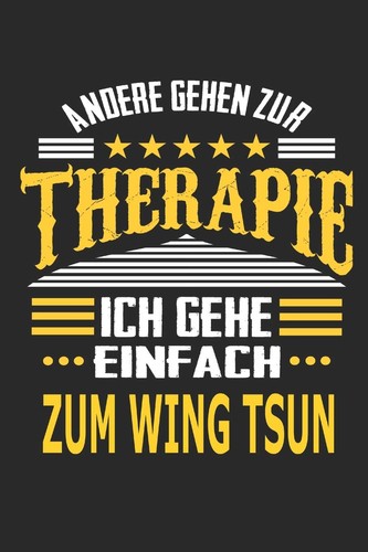 Andere gehen zur therapie - zur, ich