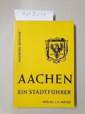 Aachen : Ein Stadtführer 