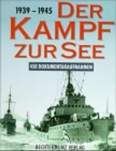 1939 1945 der kampf zur - zur, see
