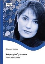 Asperger-Syndrom: Fluch oder