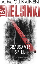 TEAM HELSINKI - Grausames Spiel