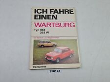 DDR Auto Handbuch "Ich fahre einen Wartburg" Typ 353 oder 353 W #250174