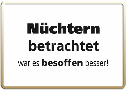Nüchtern betrachtet funschild - nÜchtern,
