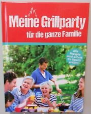Grillen Meine Grillparty für