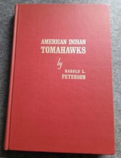 Harold L Peterson - American Indian Tomahawks (Gebundene Ausgabe 1971)