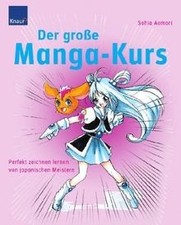 Der große Manga-Kurs: Perfekt zeichnen lernen von japani... | Buch | Zustand gut