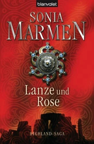 Lanze und rose highland - und, highland-saga