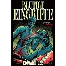 Blutige Eingriffe - Edward Lee