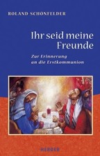 Ihr seid meine Freunde