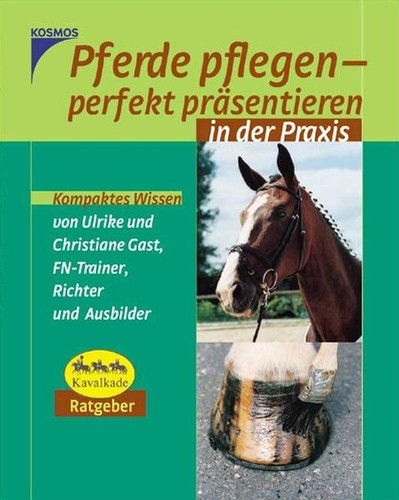 Kosmos ratgeber pferde pflegen - ratgeber,