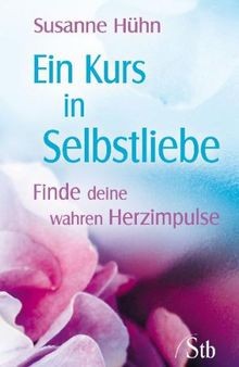 Ein kurs selbstliebe - selbstliebe,