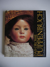 Das grosse Puppenbuch - Eine Kulturgeschichte der Spielpuppe