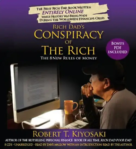 Rich dad conspiracy the - dad's, of