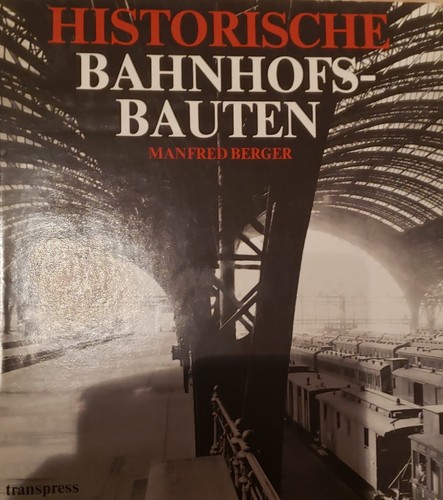 Historische bahnhofsbauten - historische,