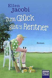 Zum glück gibts rentner - gibts,