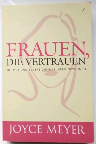 Frauen die vertrauen - mit, mut