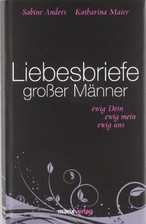 Liebesbriefe großer Männer: Ewig dein, ewig mein, e... | Buch | Zustand sehr gut