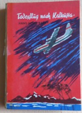 Hans-Heinz Parry - Todesflug nach Kalkutta, Kolibri Verlag, erstmals 1957
