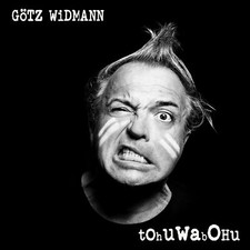 Widmann, Götz - Tohuwabohu CD  *NEU*OVP*